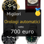Migliori orologi automatici sotto 700 euro