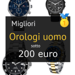 Migliori orologi uomo sotto 200 €