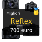 Migliori reflex sotto 700 euro