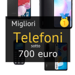 Migliori telefoni sotto 700 €